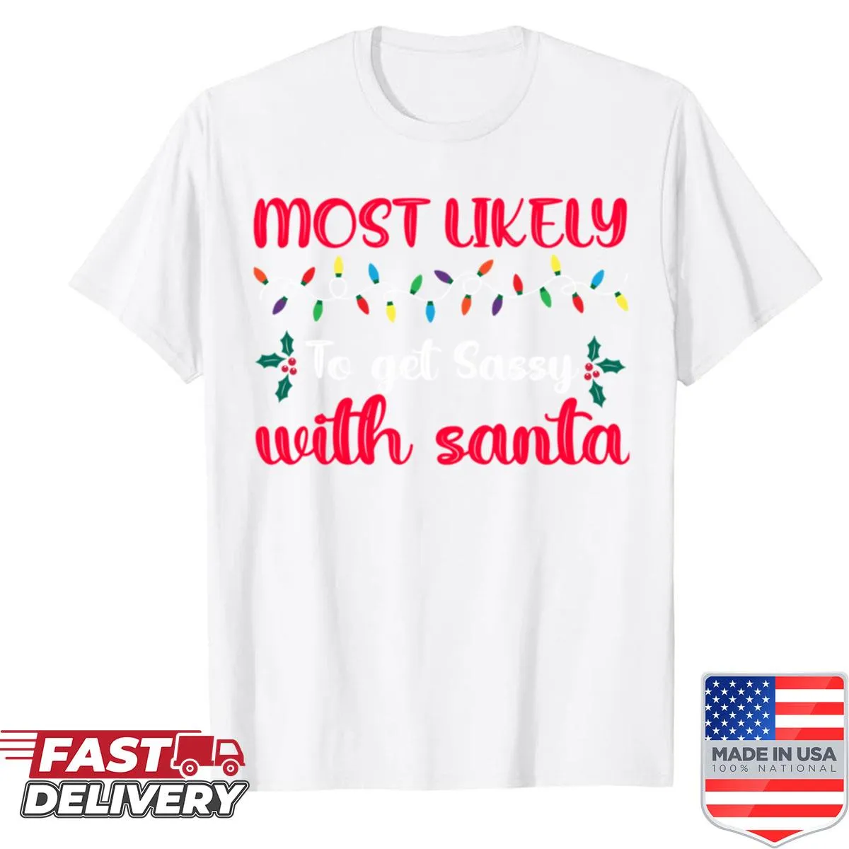 Sassy with Santa matching family Christmas shirt.