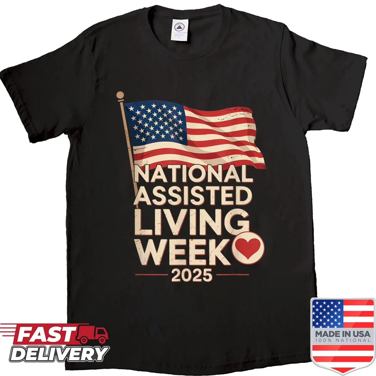 Shirt commemorating National Assisted Living Week 2025 with flag design