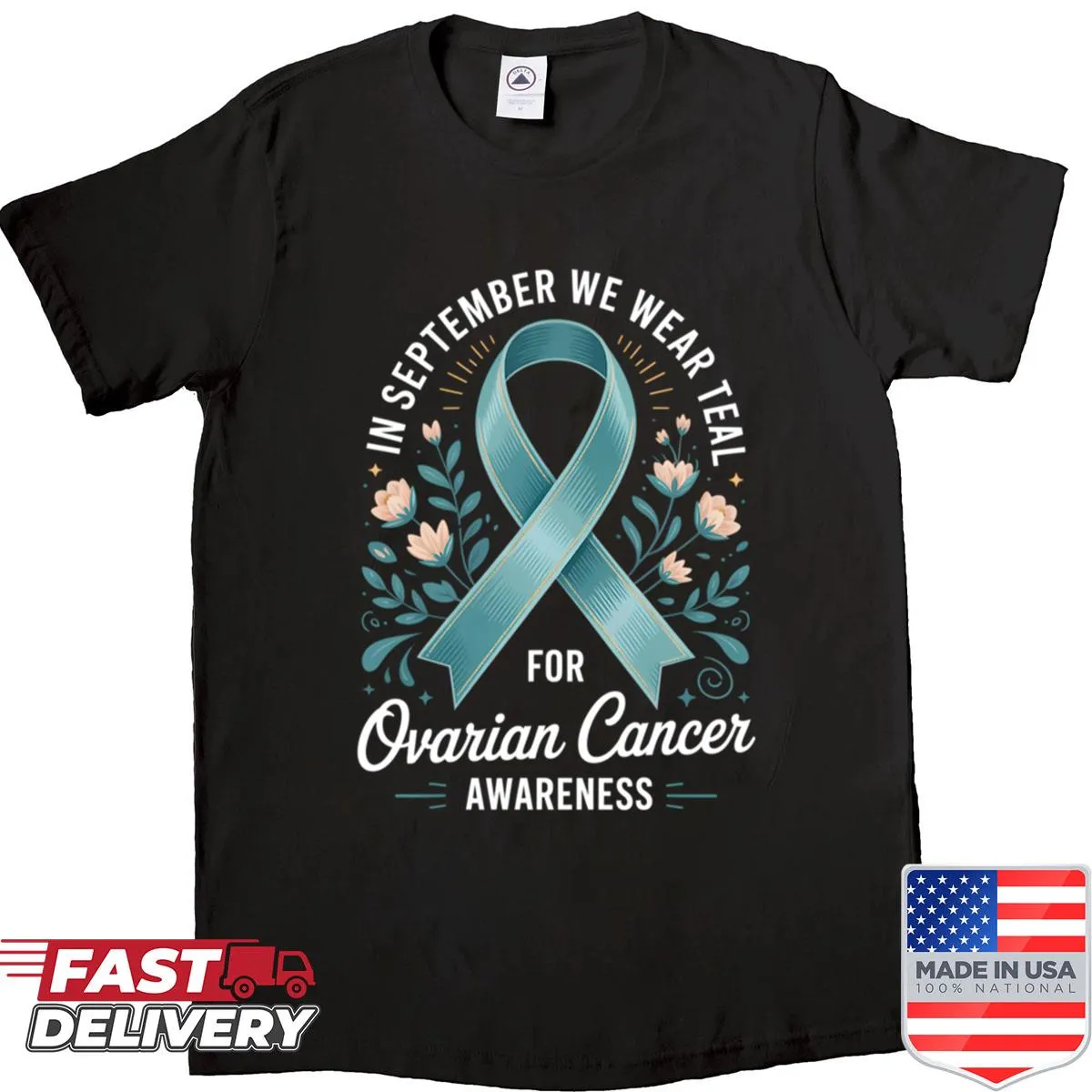 Teal shirt with ovarian cancer awareness quote