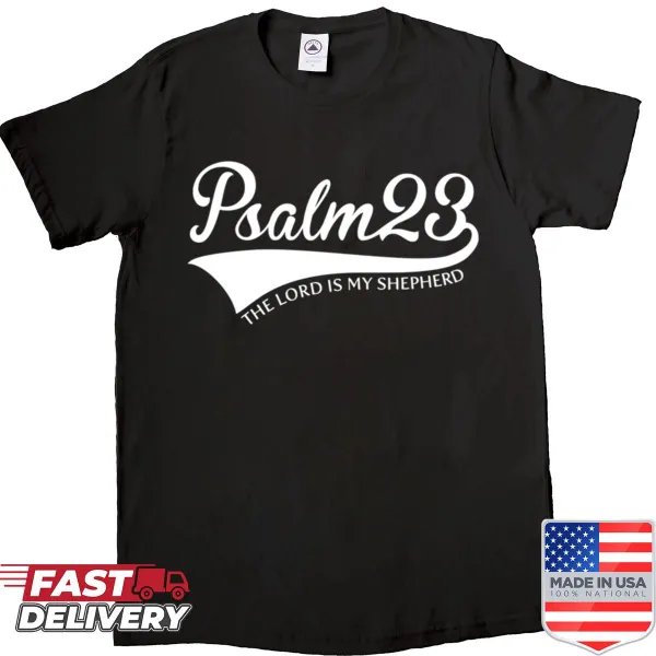 Shirt featuring Psalm 23 inspirational quote