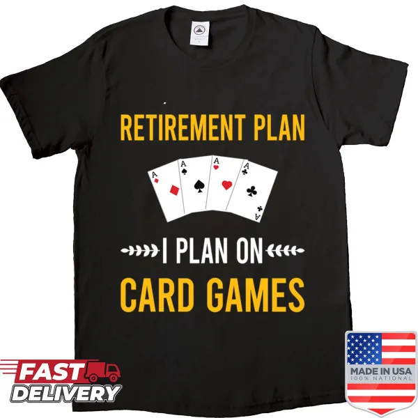 Funny retirement plan shirt focused on car riding and adventure