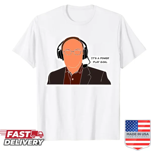 Bold typography shirt proclaiming 'It's A Power Play Goal' for hockey fans