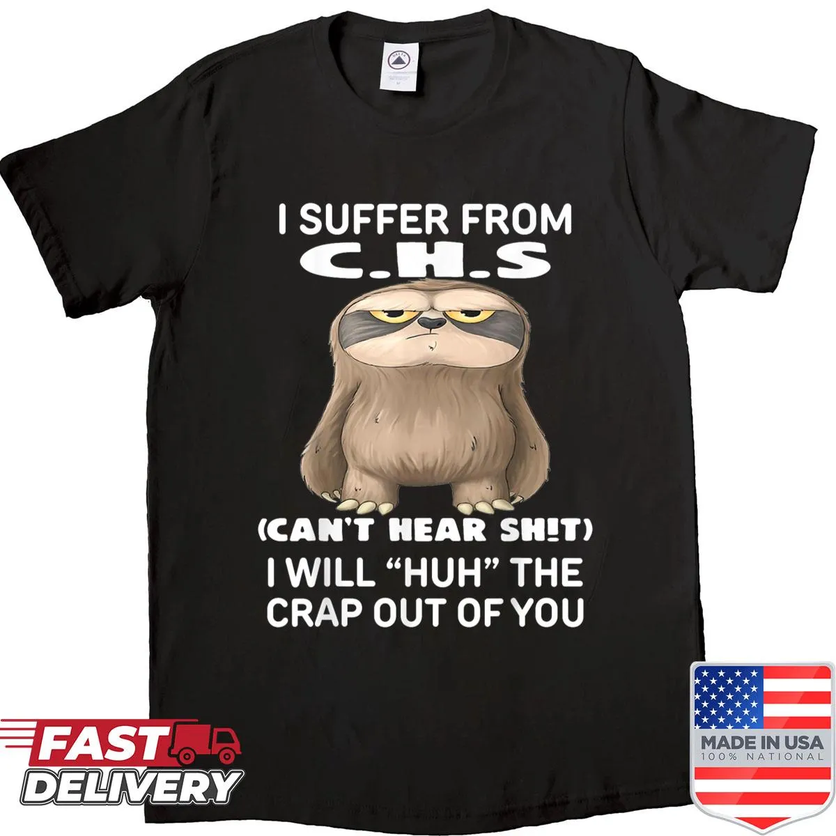 Sarcastic t-shirt featuring a sloth and humorous text