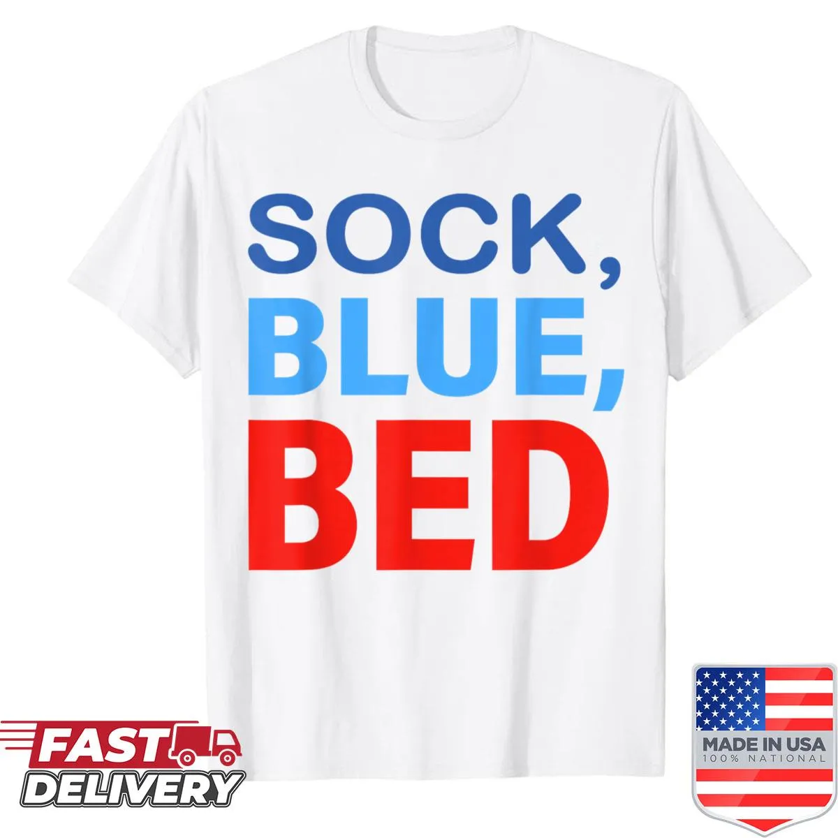 Funny saying about mismatched socks and a cozy bed on a t-shirt