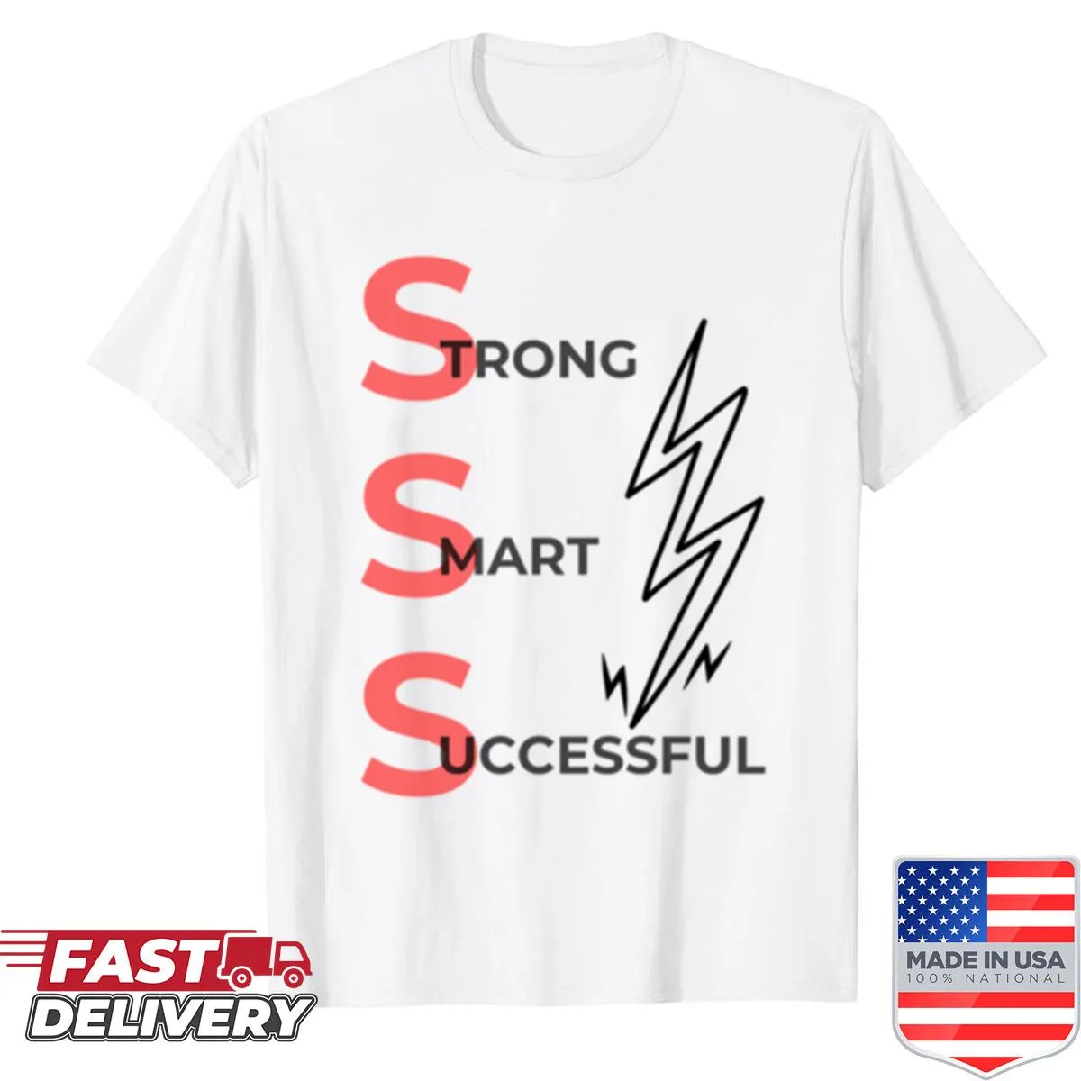 Motivational quote design on a strong and smart shirt