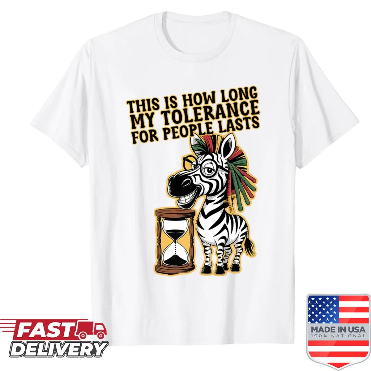Funny T-shirt featuring a humorous saying about tolerance for people