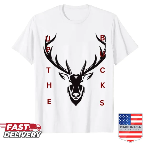 Bold Up The Bucks text graphic on a shirt