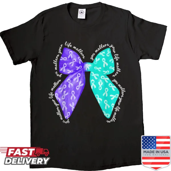 Suicide prevention awareness shirt with meaningful text
