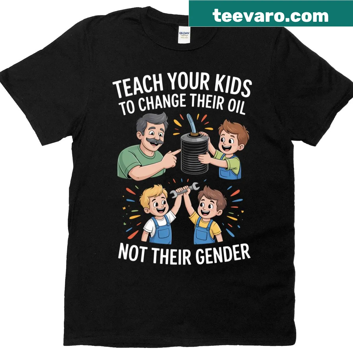 Humorous shirt with text 'Teach Your Kids To Change Their Oil Not Their Gender' — on a men's t-shirt