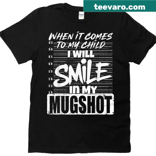 Funny mom t-shirt with humorous mugshot quote about parenting