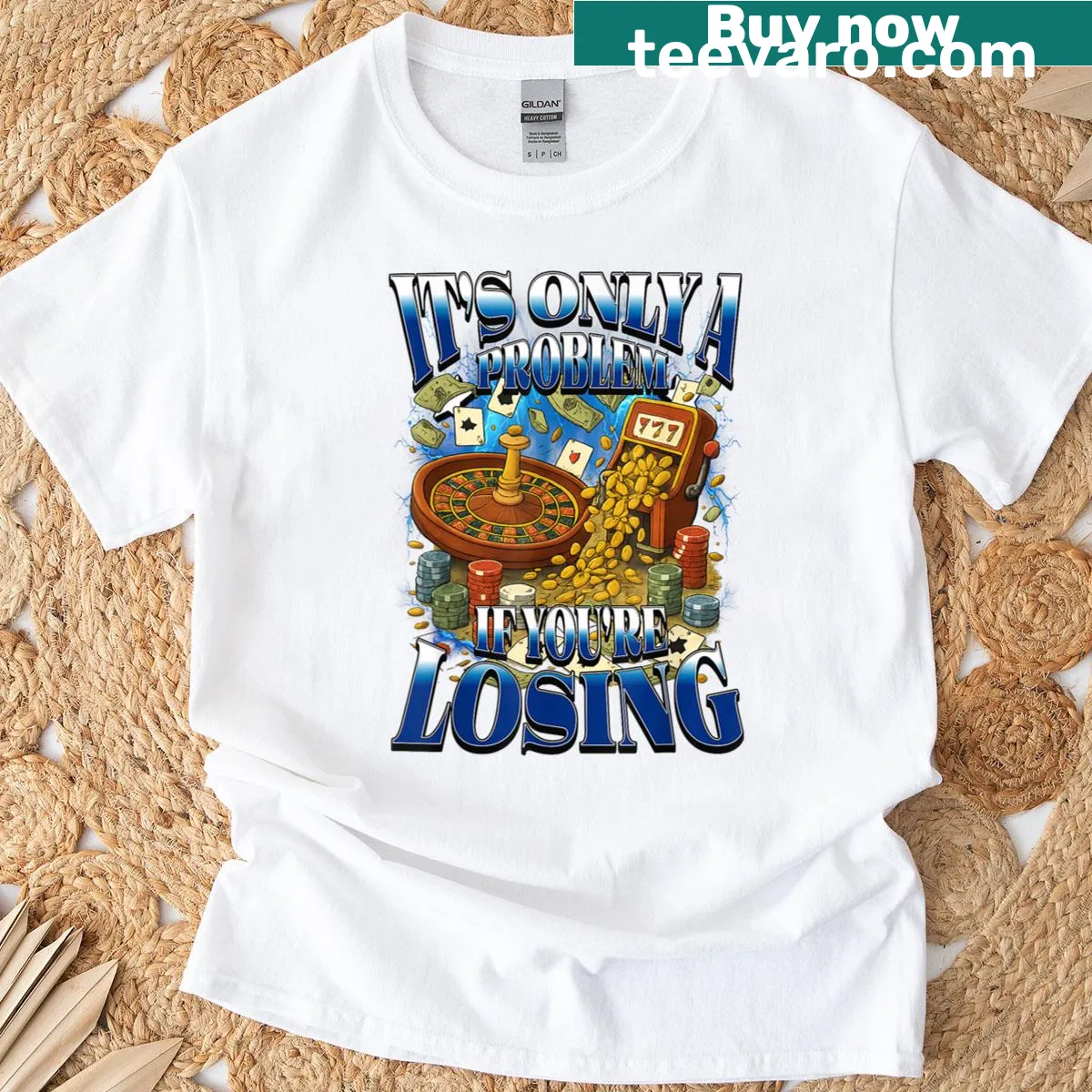 Bootleg style t-shirt with humorous gambling quote — on a men's t-shirt