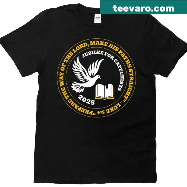 T-shirt with a heartfelt message honoring catechists.