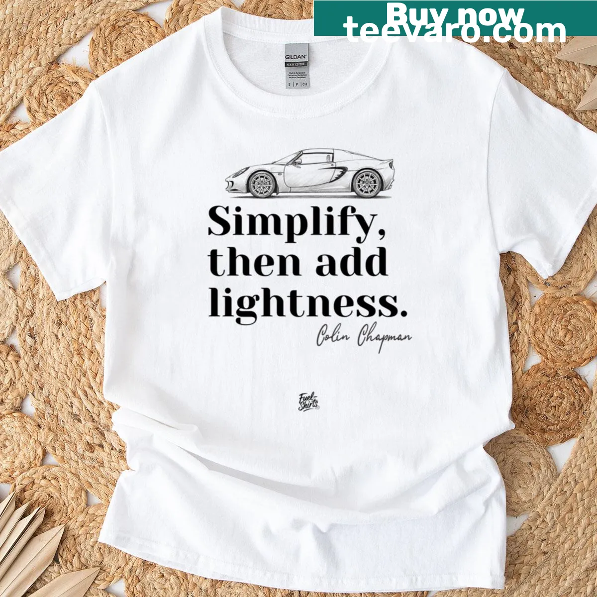Quote from Colin Chapman displayed on a Lotus Elise themed t-shirt — on a men's t-shirt