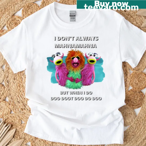 Muppets inspired t-shirt with the phrase Mahnamahna in whimsical font