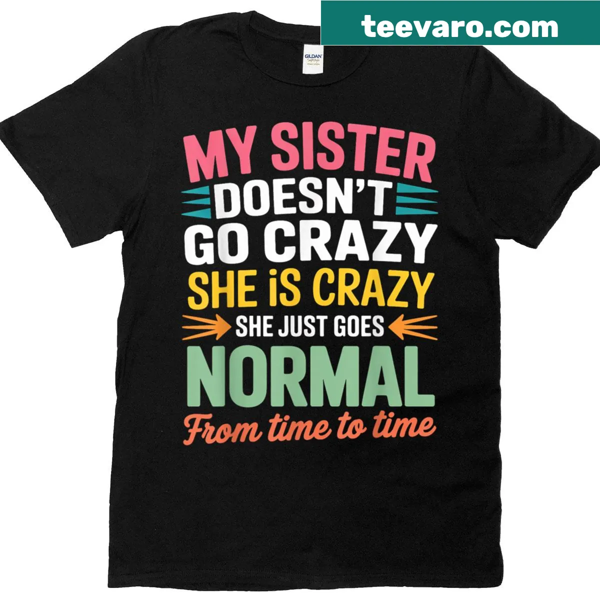 Funny t-shirt featuring a humorous quote about sisters — on a men's t-shirt