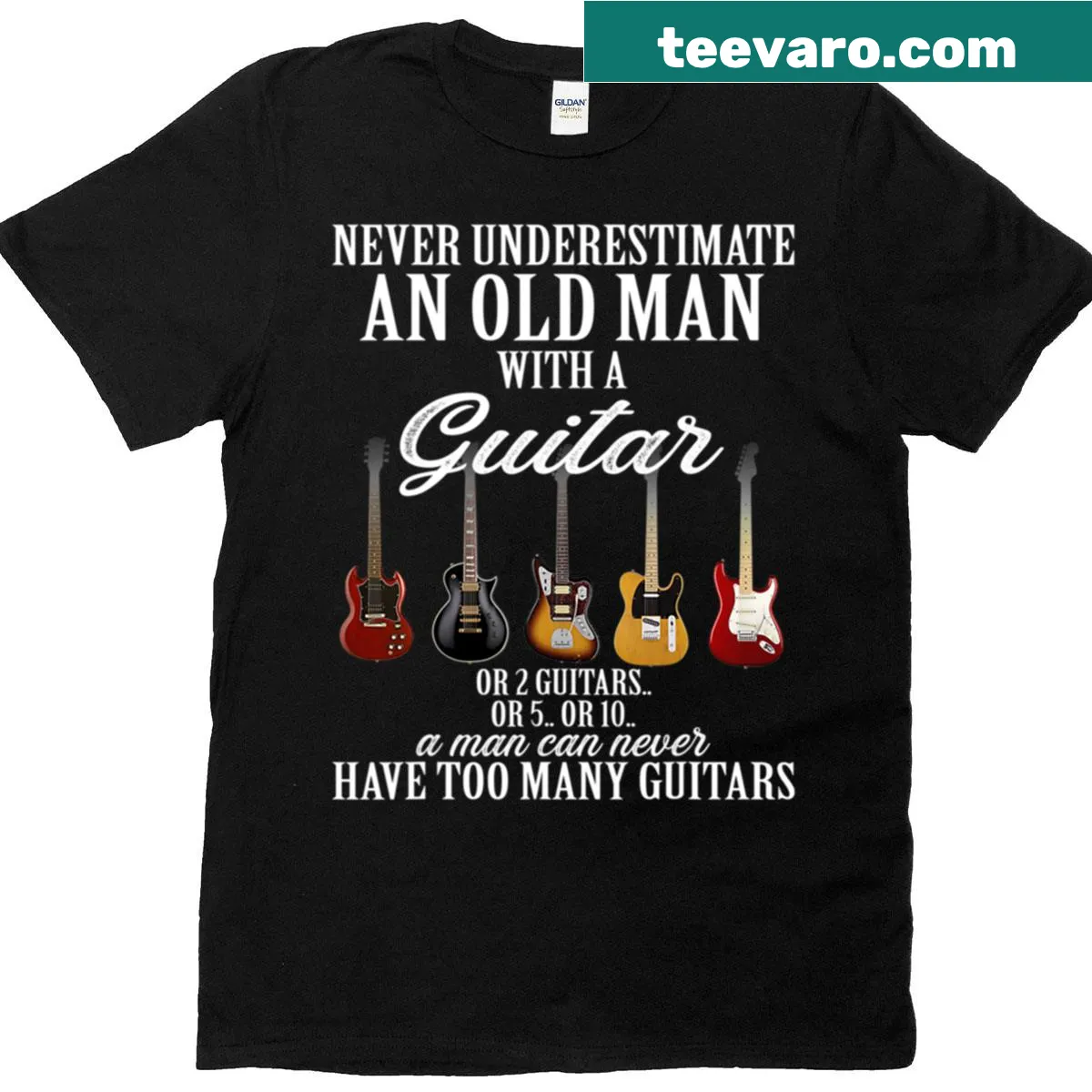 T-shirt with the quote 'Never Underestimate An Old Man With A Guitar' — on a men's t-shirt