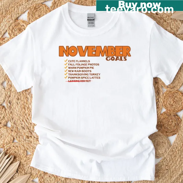T-shirt with 'November Goals' inspirational text design