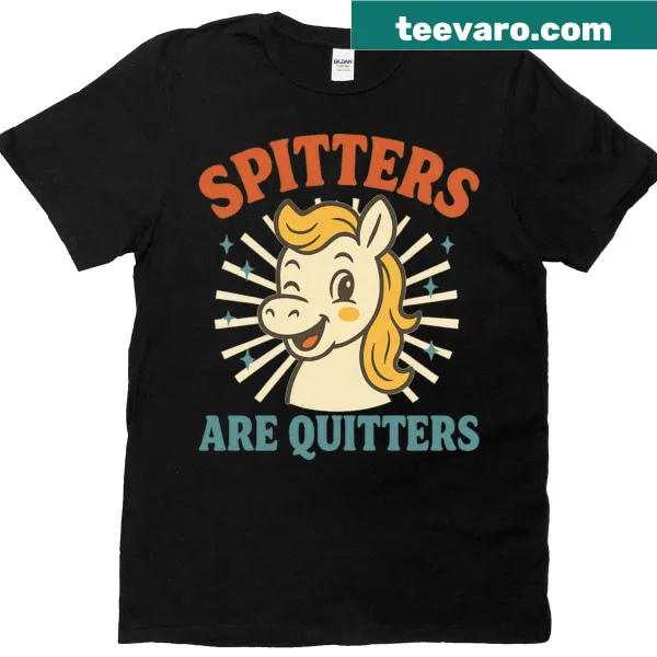 Funny girls trip t-shirt with text 'Spitters Are Quitters'