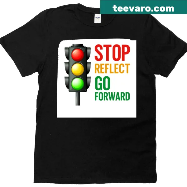 Motivational T-shirt featuring a traffic light design with inspirational text