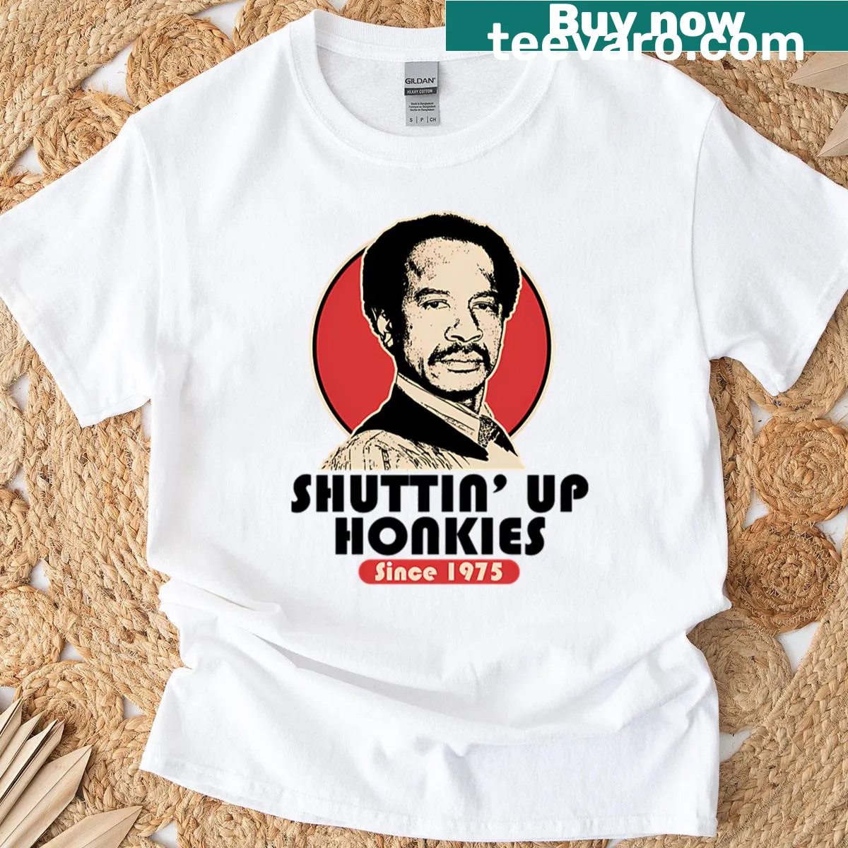 T-shirt with the phrase 'Shuttin Up Honkies Since 1975' in bold text — on a men's t-shirt