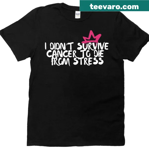 Inspirational t-shirt with message about cancer survival
