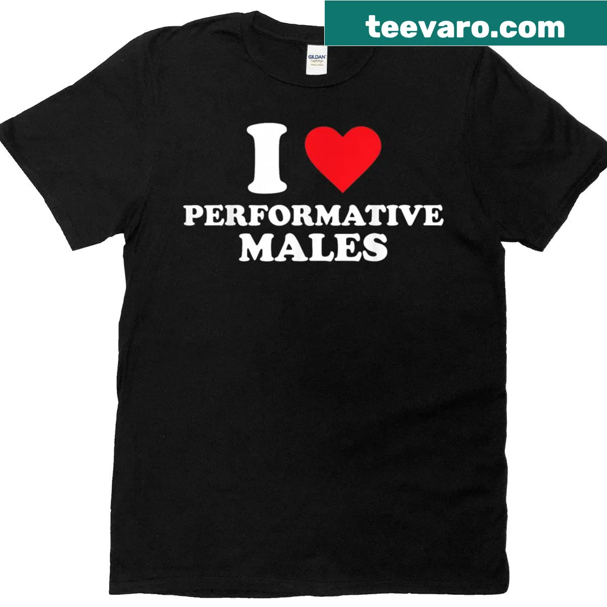 Humorous typography shirt saying 'I Heart Performative Males' — on a men's t-shirt