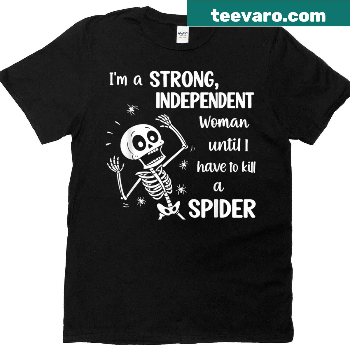 Skeleton graphic shirt with humorous text for independent women. — on a men's t-shirt