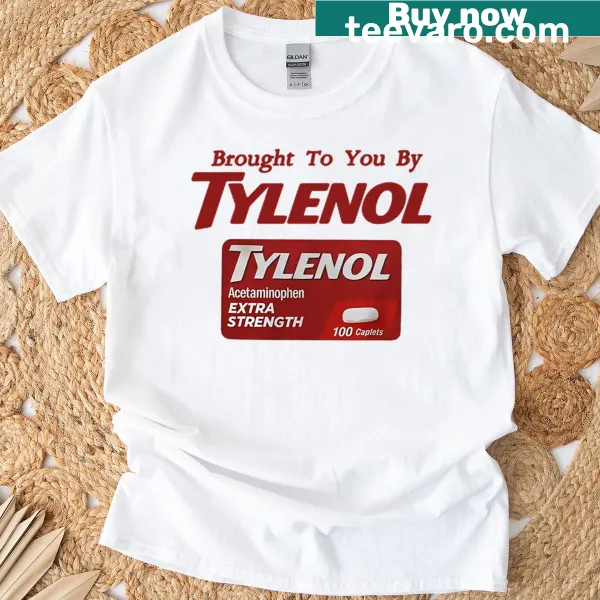 Humorous T-shirt featuring Tylenol reference