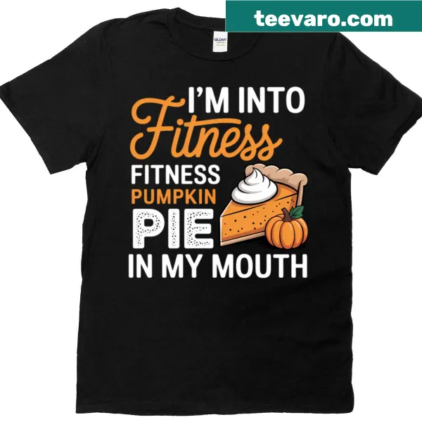 Funny fitness pumpkin pie design on a Thanksgiving T-shirt