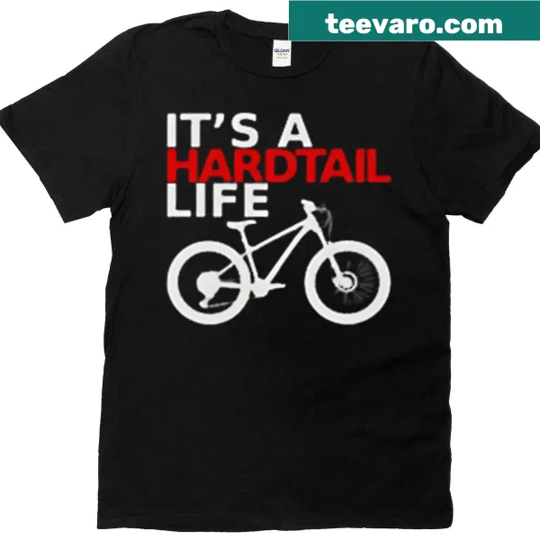Illustrated mountain bike graphic with the phrase 'It's A Hardtail Life'