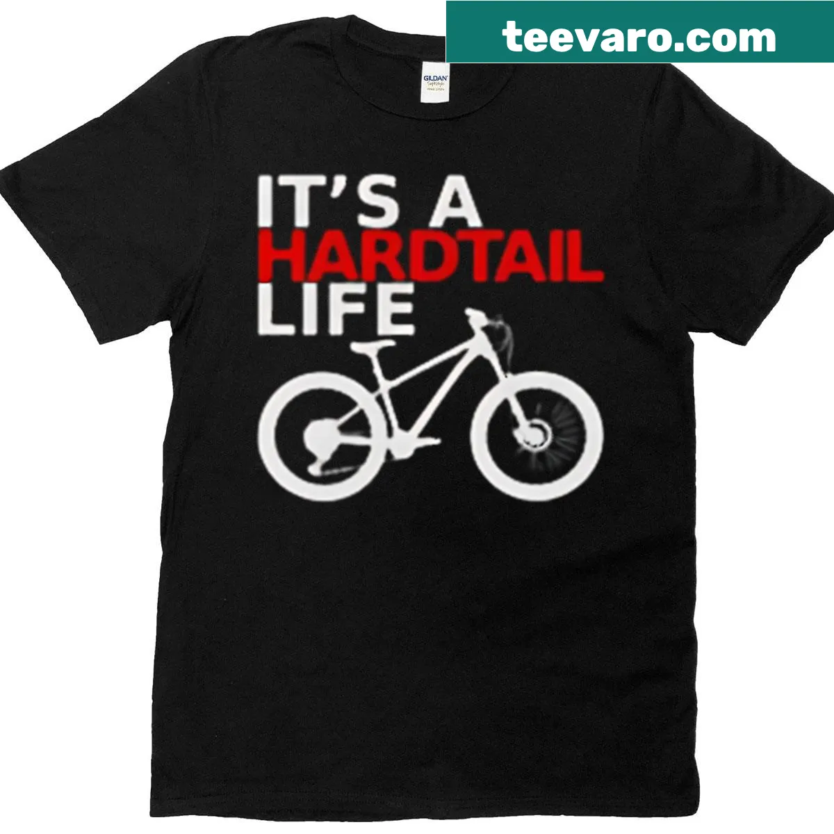 Illustrated mountain bike graphic with the phrase 'It's A Hardtail Life' — on a men's t-shirt