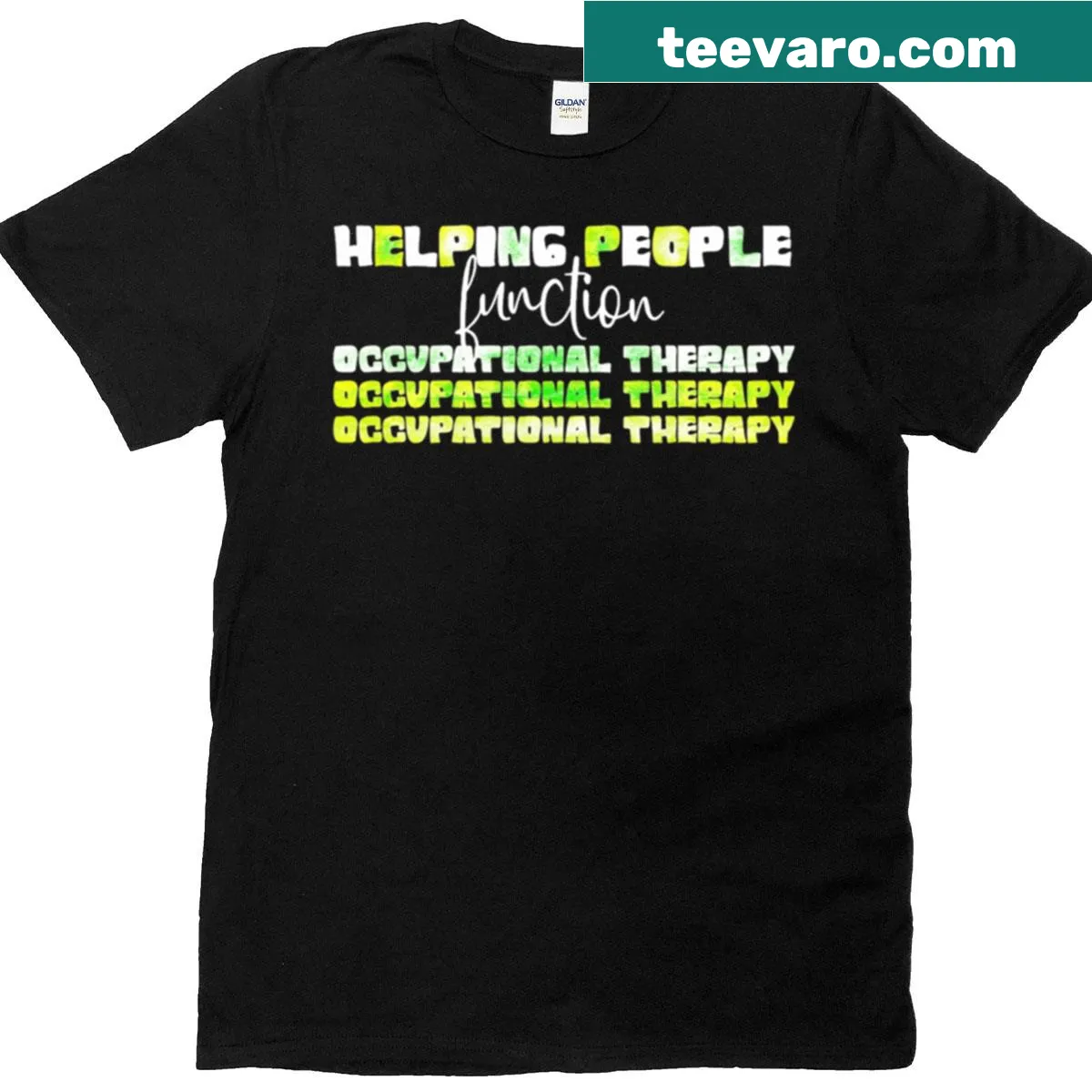 T-shirt showcasing occupational therapy message for health professionals — on a men's t-shirt