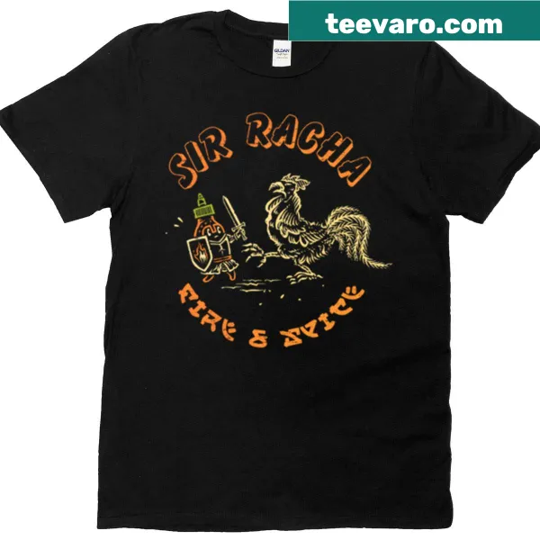 Funny t-shirt featuring Sir Racha hot sauce design