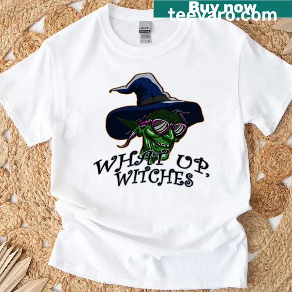 Cheeky 'What Up Witches' graphic T-shirt for Halloween fun.