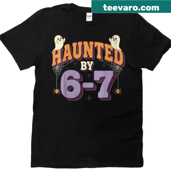 Funny Halloween T-shirt with text 'Haunted By 67'.