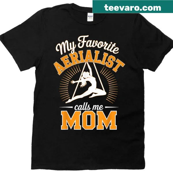 Mom T-shirt celebrating aerial silks with supportive message