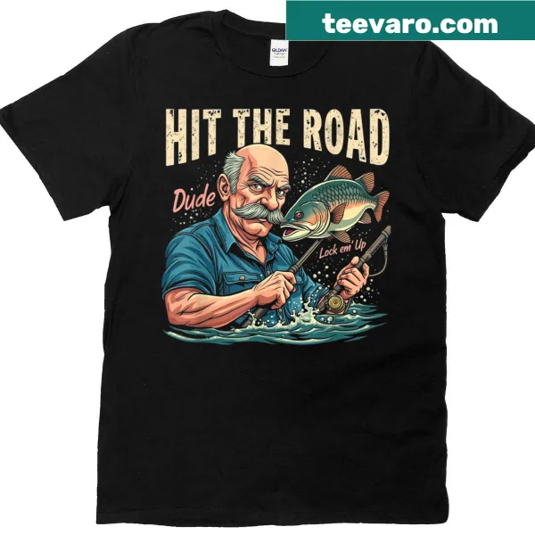Fishing-themed T-shirt with humorous text and graphics