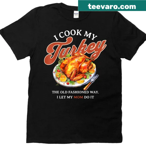 Thanksgiving T-shirt with a humorous cooking saying
