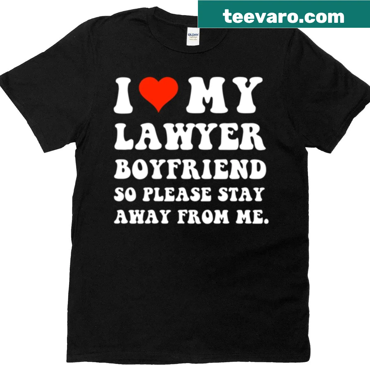 I Love My Lawyer Boyfriend t-shirt with bold lettering — on a men's t-shirt