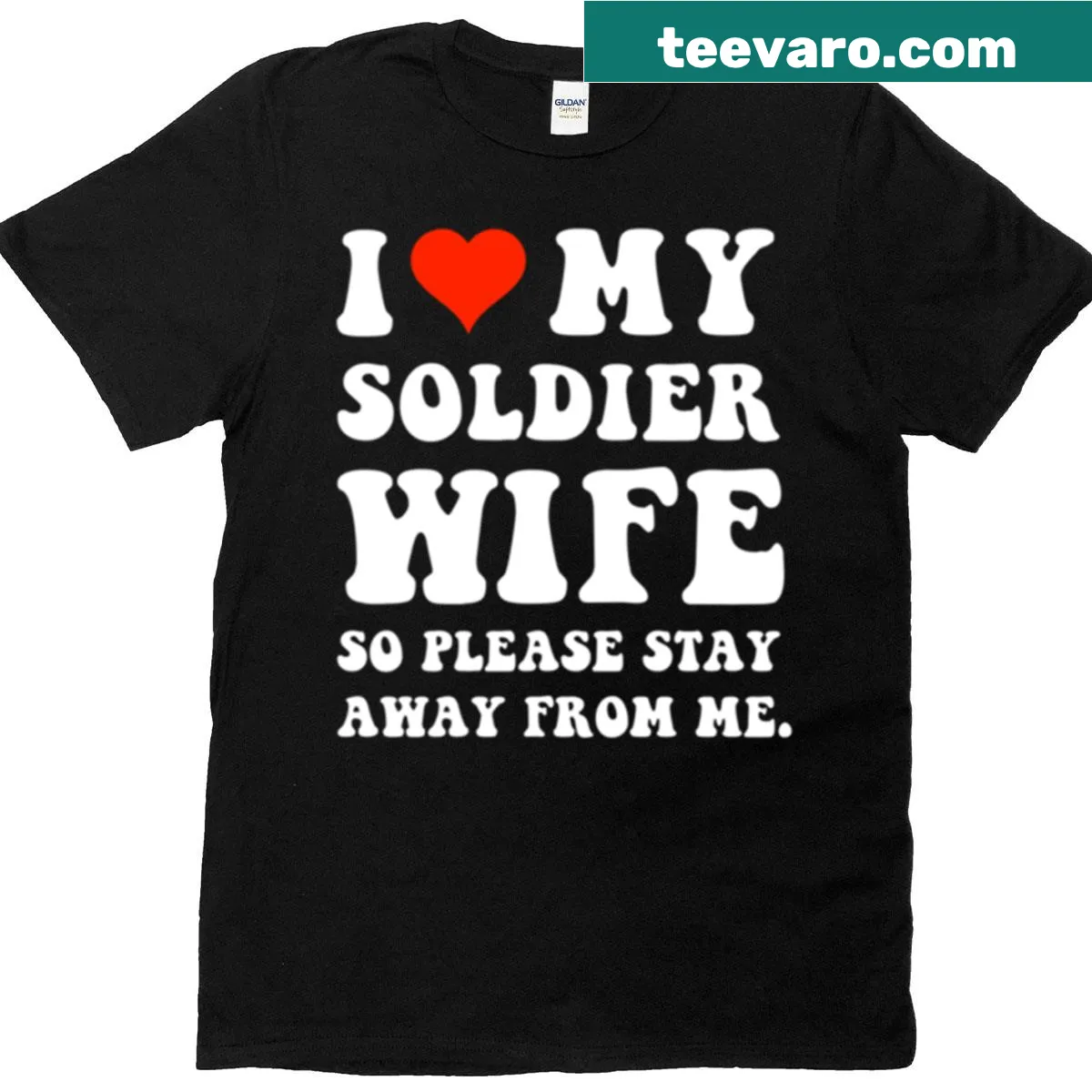 I Love My Soldier Wife t-shirt with heartfelt message — on a men's t-shirt