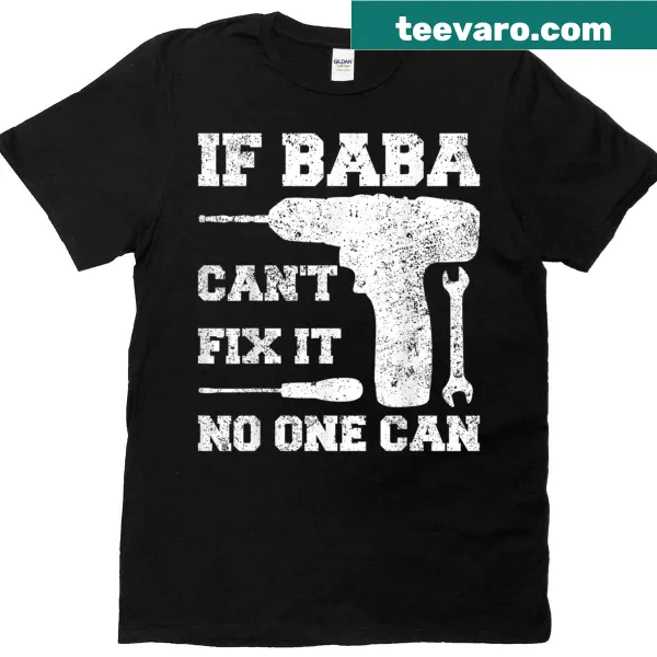 Funny quote design saying If Baba Can't Fix It No One Can