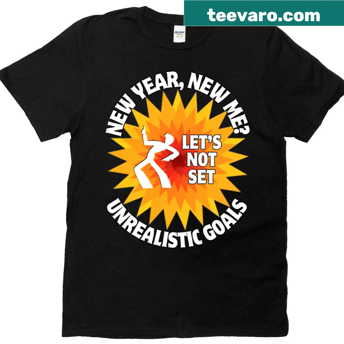 Funny New Year themed T-shirt with the phrase 'New Year New Me, Lets Not Set Unrealistic Goals' — on a men's t-shirt