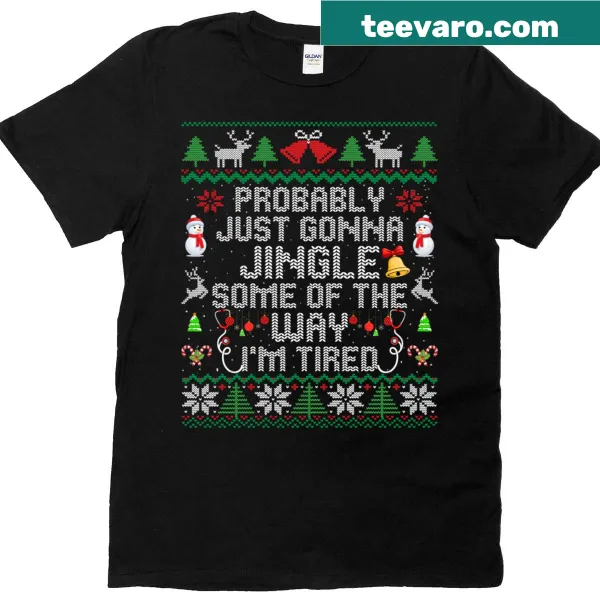 Funny nurse-themed T-shirt with a humorous jingle slogan.