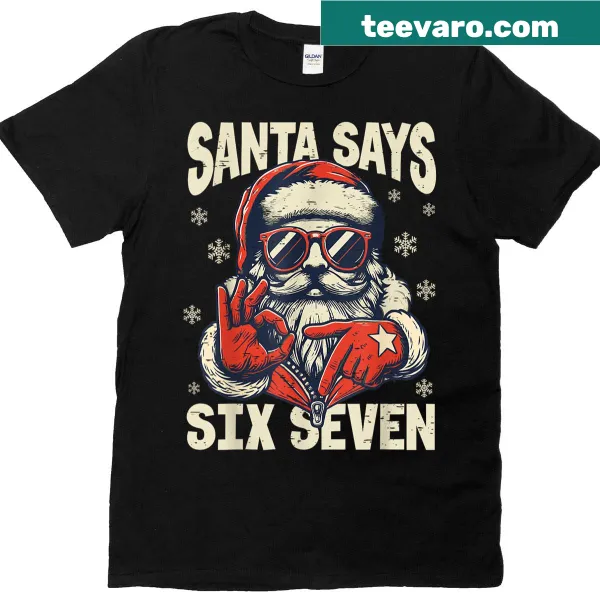 Trendy Christmas T-shirt with the phrase 'Santa Says Six Seven'