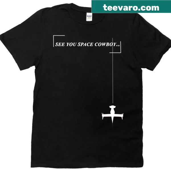 Anime-themed See You Space Cowboy T-shirt with bold text