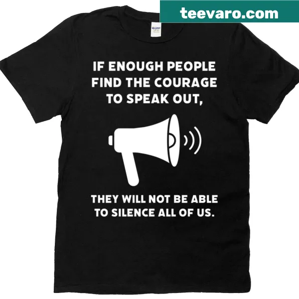 Inspirational shirt with the phrase They Will Not Be Able To Silence Us