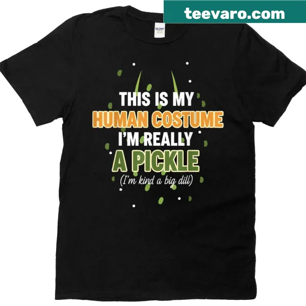 Funny pickle costume slogan on T-shirt