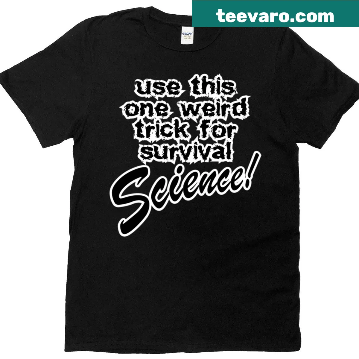 White t-shirt with humorous survival science phrase in bold typography — on a men's t-shirt