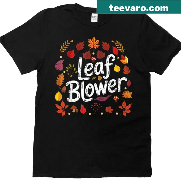 Funny fall-themed t-shirt with a leaf blower and cartoon leaves