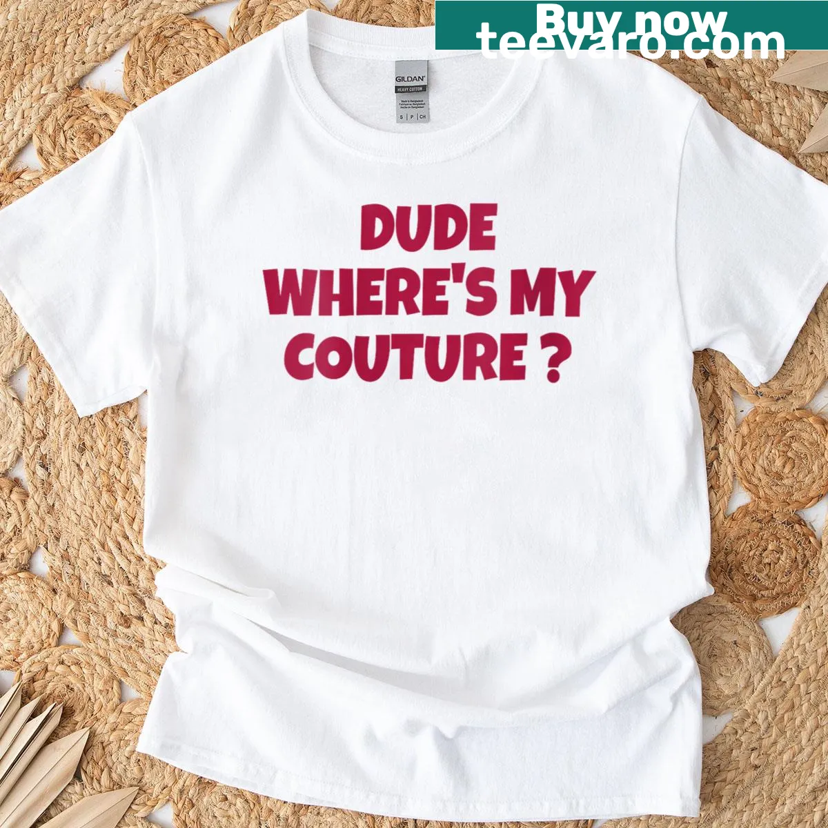 Funny T-shirt with the phrase Dude Where's My Couture — on a men's t-shirt